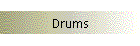 Drums