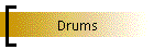 Drums