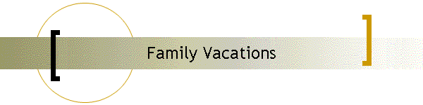 Family Vacations