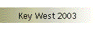 Key West 2003
